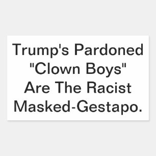 Pegatina Rectangular La Gestapo Enmascarada de Dunny Trump Hankamer Art
