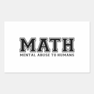 Pegatina Rectangular La MATH es abuso mental para los seres humanos
