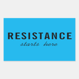 Pegatina Rectangular La resistencia empieza aquí, la protesta política