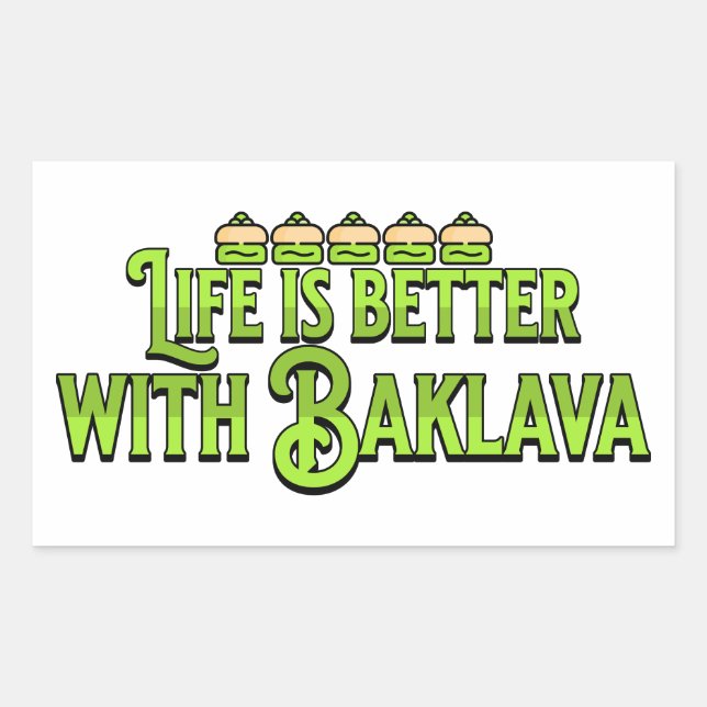 Pegatina Rectangular La vida es mejor con Baklava (Anverso)