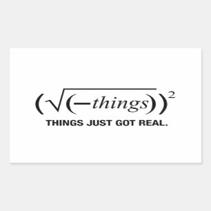 Pegatina Rectangular las cosas son reales