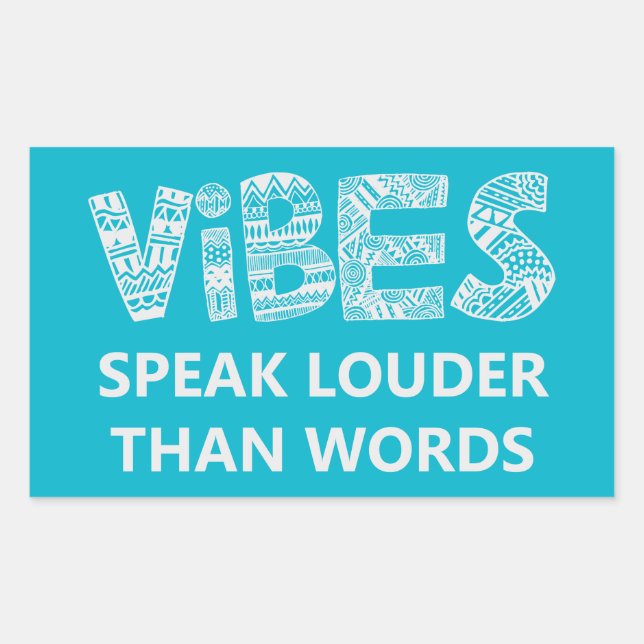 Pegatina Rectangular Las Vibes Hablan Más Que Las Palabras (Anverso)