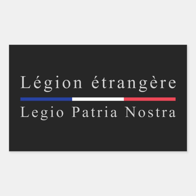 Pegatina Rectangular Legion Etrangere - Legio Patria Nostra (Anverso)