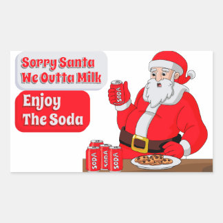 Pegatina Rectangular Lo siento Santa Estamos sin Leche Disfruta el Refr