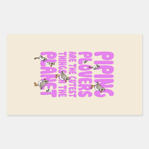 Pegatina Rectangular Los chorlitos aflautados son las cosas más lindas