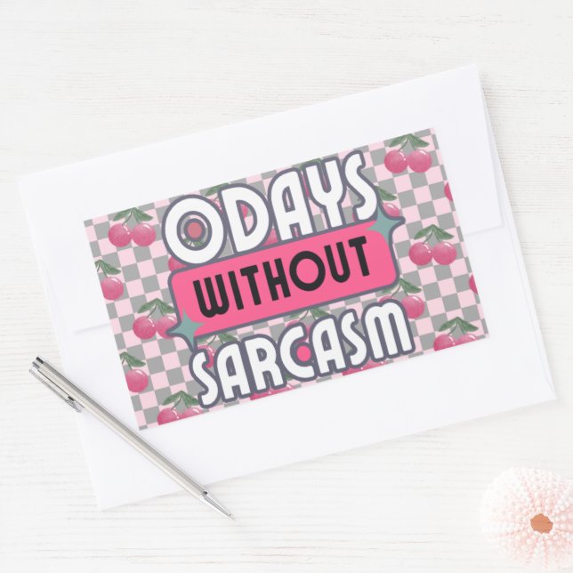 Pegatina Rectangular Mamá divertida 0 días sin sarcasmo (Sobre)