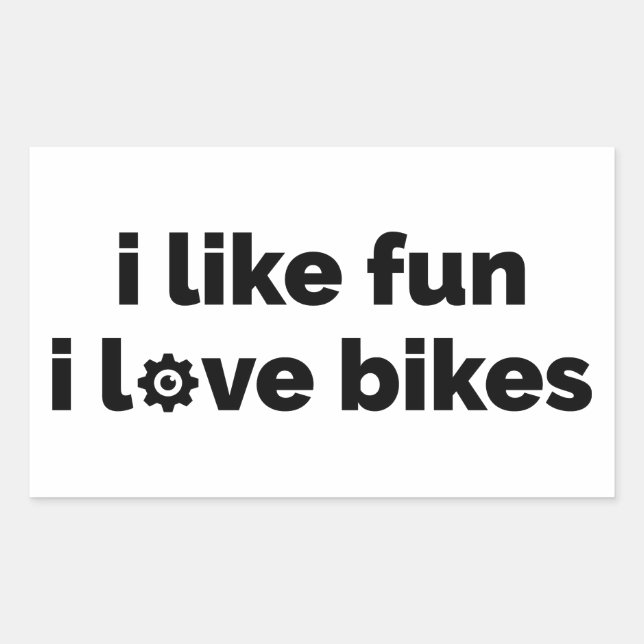 Pegatina Rectangular Me gusta la diversión, amo las bicicletas (Anverso)