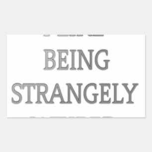 Pegatina Rectangular Me gusta ser extrañamente raro .png