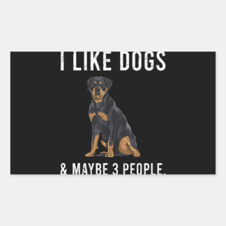 Pegatina Rectangular Me Gustan Los Perros Rottweiler Y Quizá 3 Personas