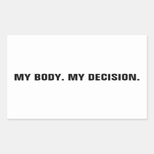 Pegatina Rectangular Mi cuerpo toma mi decisión sobre los derechos de a