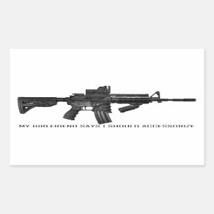 Pegatina Rectangular Mi Novia Dice Que Debería Acceder A AR15