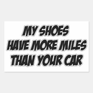 Pegatina Rectangular Mis Zapatos Tienen Más Millas Que Tu Auto