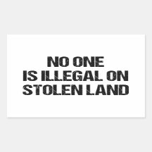 Nadie es ilegal en tierra robada