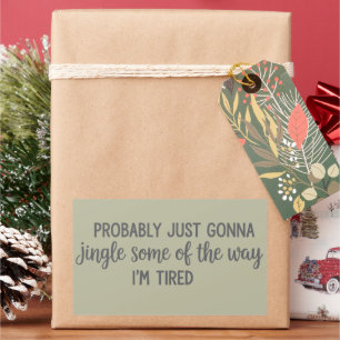Pegatina Rectangular Navidad Divertida Probablemente Solo Voy a Jingle 