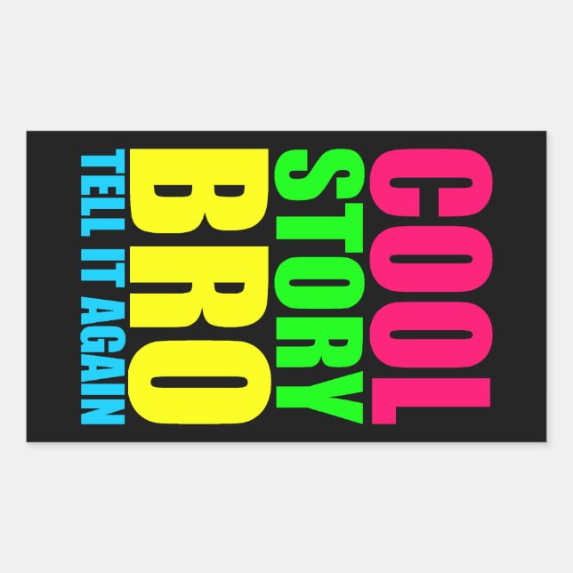 Pegatina Rectangular Neon Cool Story Bro (Anverso)
