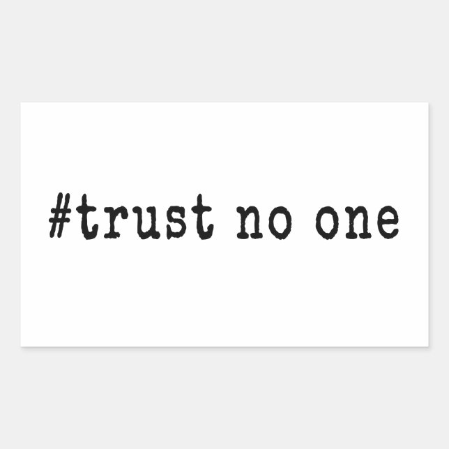 Pegatina Rectangular #No Confíes en Nadie (Anverso)