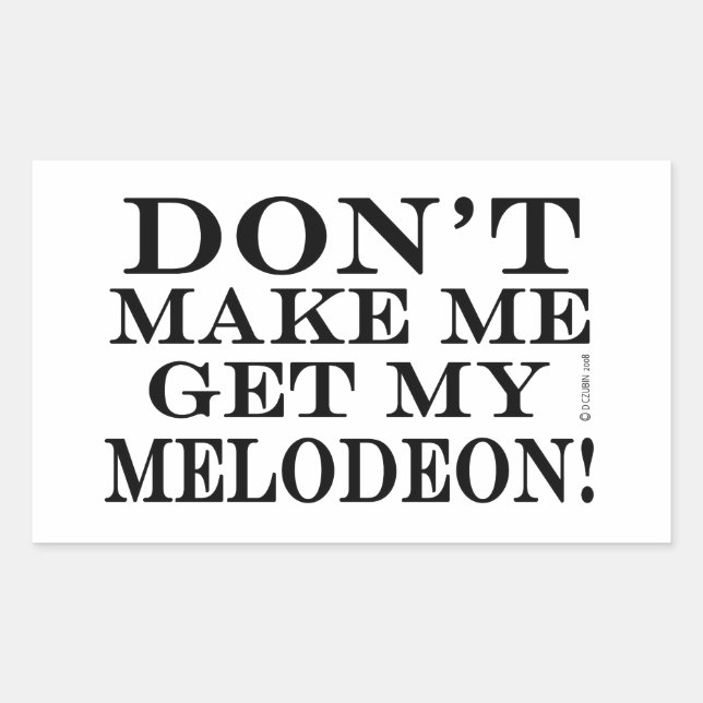 Pegatina Rectangular No me hagas buscar mi melodeón (Anverso)