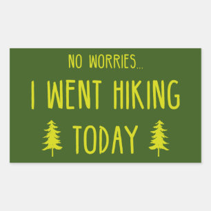 Pegatina Rectangular No me preocupaba que fuera a hacer senderismo hoy