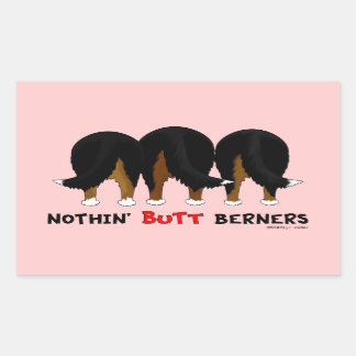 Pegatina Rectangular Nothin' Butt Berners
