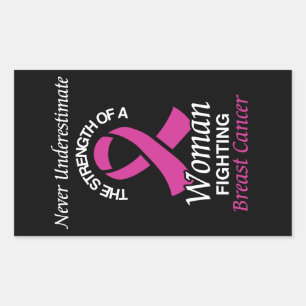 Pegatina Rectangular Nunca subestimes/Cinta/Mujer... Cáncer de mama