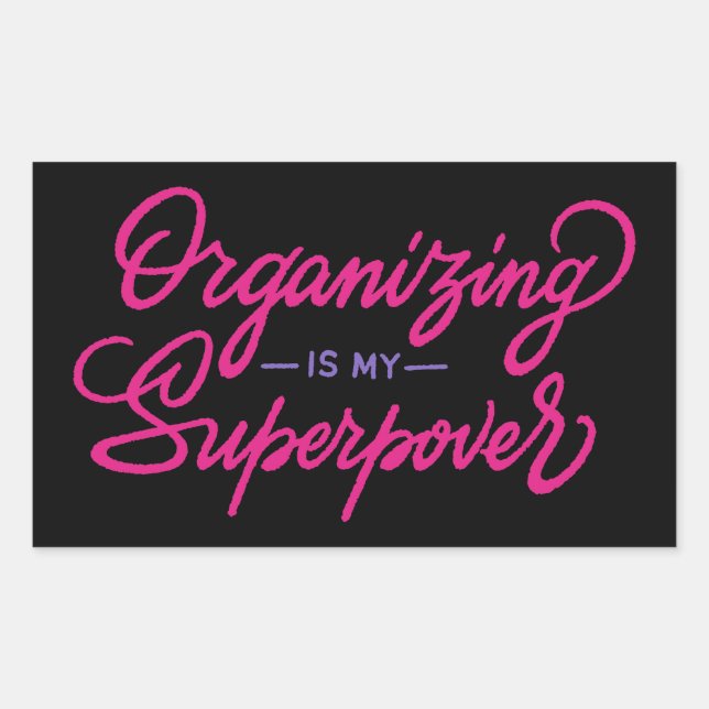 Pegatina Rectangular Organizar es mi superpoder (Anverso)