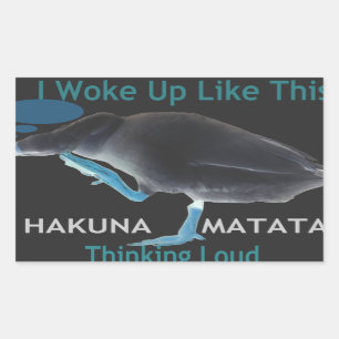 Pegatina Rectangular Pato con texto I Woke Up Like This y Hakuna Matata