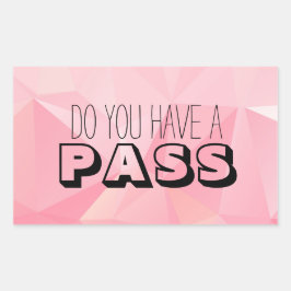 Pegatina Rectangular Patrón rosa Pastel ¿TIENES UN PASO?