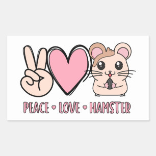 Pegatina Rectangular Peace Love Hamster Funny Cute Hamster Lover Regalo