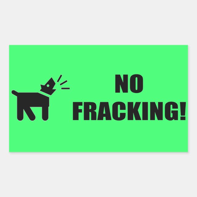 Pegatina Rectangular Perro activista: Sin fractura hidráulica (Anverso)