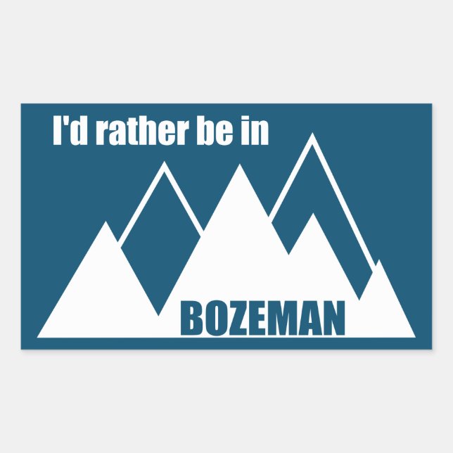 Pegatina Rectangular Preferiría Estar En La Montaña Bozeman Montana (Anverso)