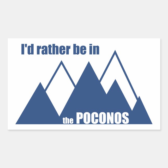 Pegatina Rectangular Preferiría Estar En La Montaña Poconos (Anverso)