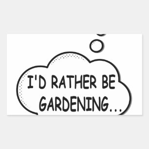 Pegatina Rectangular Preferiría Estar Jardinando