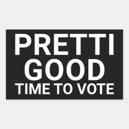 Pegatina Rectangular PRETTI GOOD Momento de votar señal de jardín