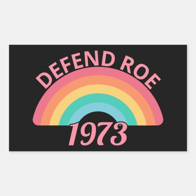 Pegatina Rectangular Pro Aborto - Defender Roe contra Wade II (Anverso)
