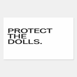 Pegatina Rectangular Protect The Dolls