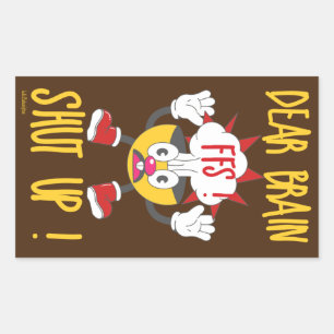 PEGATINA RECTANGULAR QUERIDO CEREBRO... ¡SE APAGÓ EL FFS!