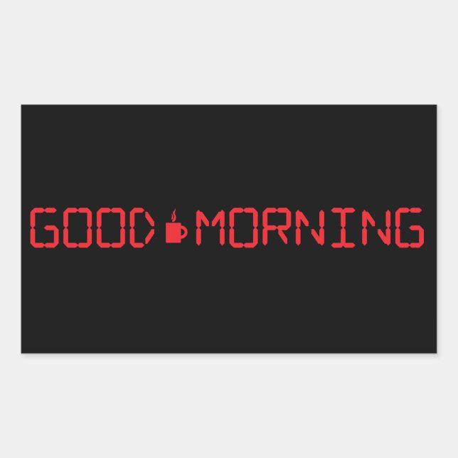 Pegatina Rectangular Reloj digital Buenos días café Mug Birder temprano (Anverso)