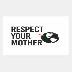 Pegatina Rectangular Respeta a tu madre