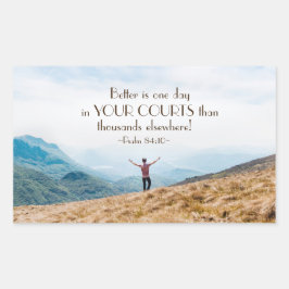 Pegatina Rectangular Salmo 84:10 Mejor es Un día en la Biblia de tu cor