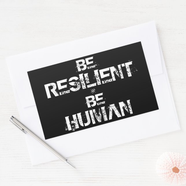 Pegatina Rectangular Sé Resiliente Sé Humano – Lema Inspirador (Sobre)