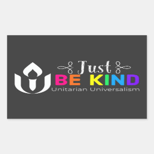 Pegatina Rectangular Sólo sé amable Universalismo Unitario