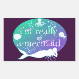 Pegatina Rectangular Soy realmente una sirena