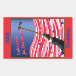 Pegatina Rectangular StickerRaise Cane Democracy
