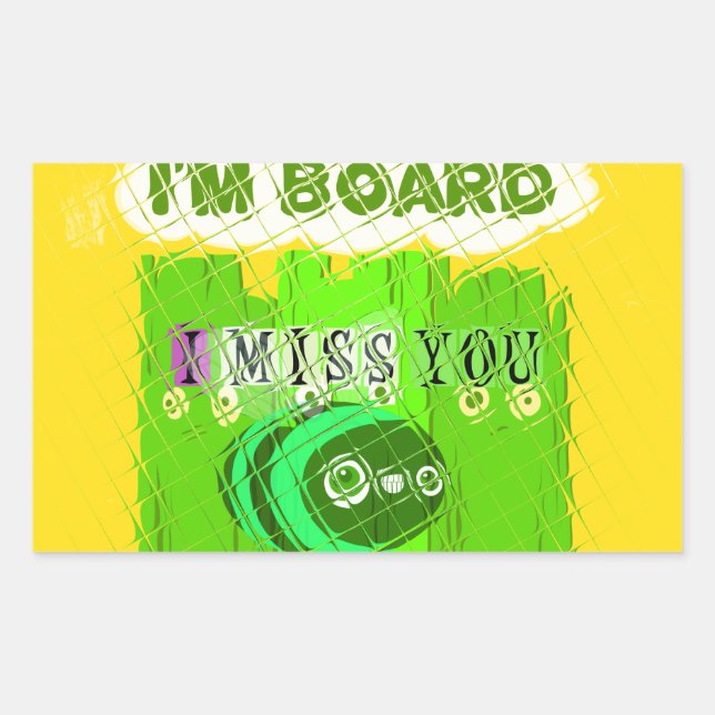 Pegatina Rectangular Te extraño, estoy aburrido: Arte de cita de texto  (Anverso)