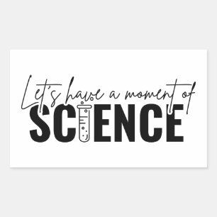 Pegatina Rectangular Tengamos un Momento de Ciencia Química Divertida