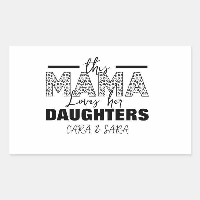 Pegatina Rectangular This mom loves her daughters (Anverso)
