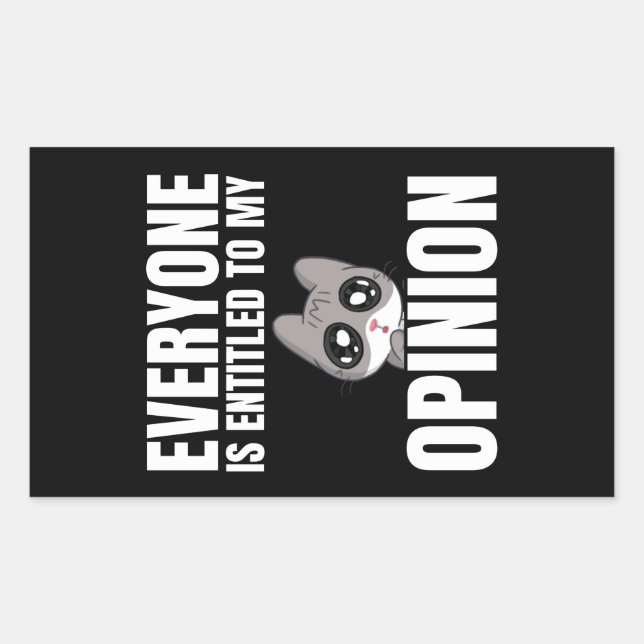Pegatina Rectangular Todo el mundo tiene derecho a mi opinión, (Anverso)