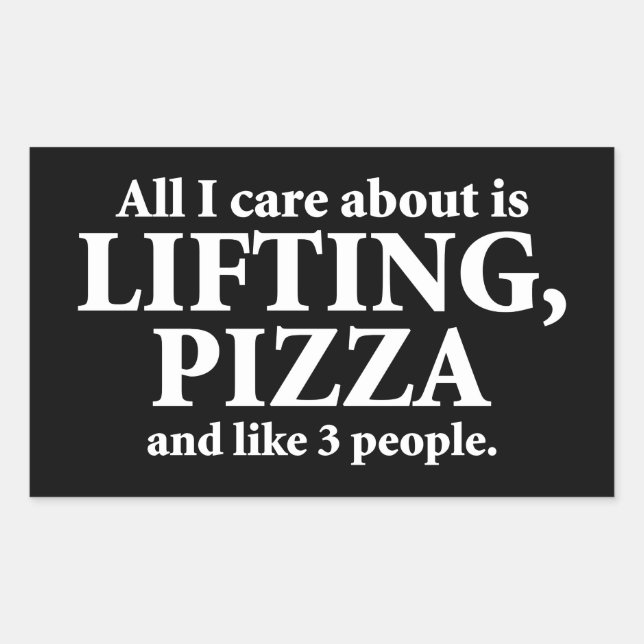 Pegatina Rectangular Todo Lo Que Me Importa Es Levantar Y Pizza - Gimna (Anverso)