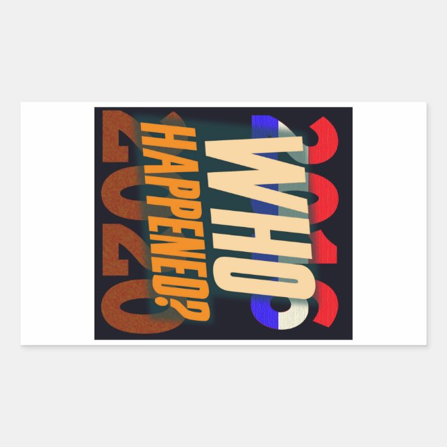 Pegatina Rectangular Trump 2016-20 — ¿Quién sucedió? (Anverso)