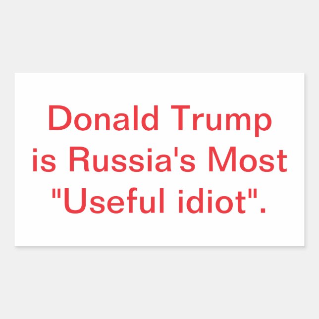Pegatina Rectangular Trump is a Russian Asset Jeff Hankamer Artjunkhaus (Anverso)